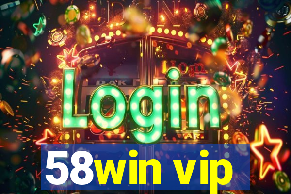 58win vip